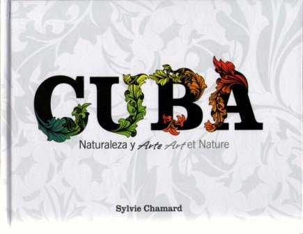 Cuba, naturaleza y arte